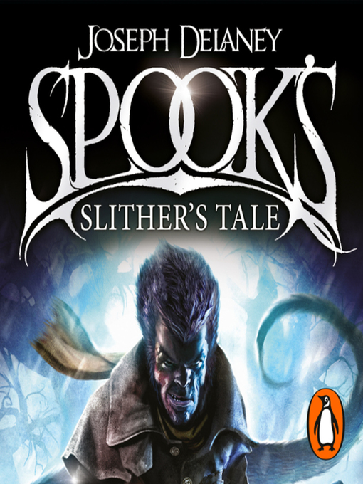 Title details for Spook's, Slither's Tale by Joseph Delaney - Available